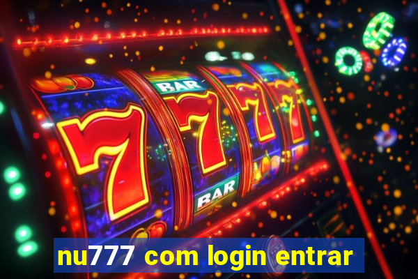 nu777 com login entrar